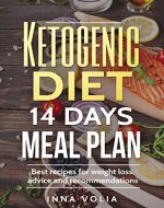 Ketogenic diet 14 days meal plan: Best recipes for weight loss, advice and recommendations - Book Cover