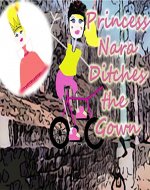 Princess Nara Ditches the Gown - Book Cover