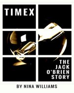 TIMEX: THE JACK O'BRIEN STORY (Time Travel Series Book Book 1) - Book Cover