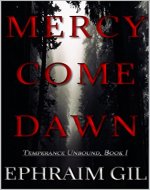 Mercy Come Dawn: A Dark Southern Gothic Thriller (Temperance Unbound Book 1) - Book Cover