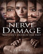 Nerve Damage: A chilling psychological thriller that will have you covering your eyes and turning the pages faster at the same time - Book Cover