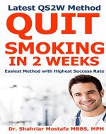 Quit Smoking in  2 Weeks: Latest QS2W Method,  Easiest Method with Highest Success Rate - Book Cover