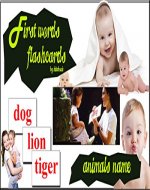 First words flash cards: Animals name (Early learning education Book 4) - Book Cover