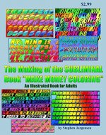 The Making of the Subliminal Book, Make Money Coloring: An Illustrated Book for Adults (Subliminal Coloring Books 1) - Book Cover