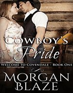 Cowboy's Pride (Welcome to Covendale) - Book Cover