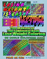 The Making of the Subliminal Book, Lose Weight Coloring    : An Illustrated Book for Adults - Book Cover