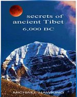 Secrets of Ancient Tibet, 6,000 B.C. - Book Cover