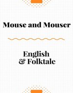 Fairy tale - Mouse and Mouser: English Folktale! - Book Cover