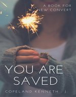 You are saved: Now that you are saved,what next? - Book Cover
