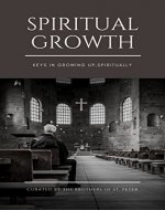 Spiritual Growth: Essential Keys in Growing up Spiritually - Book Cover