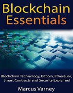 Blockchain Essentials: Blockchain Technology, Smart Contracts and Security Explained - Book Cover