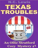Texas Troubles (An Ollie Stratford Cozy Mystery Book 1) - Book Cover