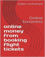 online money from booking flight tickets: Online bussiness - Book Cover