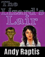 The Lizard's Lair (The Reptilians Book 2) - Book Cover