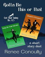 Gotta Be This or That: A Short Story Duet (Got That Swing Book 0) - Book Cover