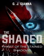 THE SHADED: Thirst Of The Stained Shadows - Book Cover