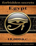 Forbidden Secrets: Egypt 18,000 B.C. - Book Cover