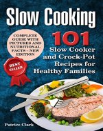 Slow Cooking: 101 Slow Cooker  and Crock-Pot  Recipes for Healthy Families - Book Cover