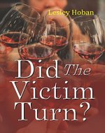 Did The Victim Turn? - Book Cover