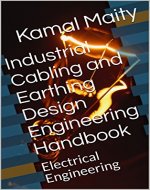 Industrial Cabling and Earthing Design Engineering Handbook: Electrical Engineering - Book Cover