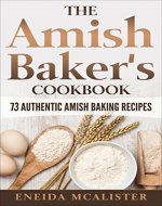 The Amish Baker's Cookbook: 73 Authentic Amish Baking Recipes - Book Cover