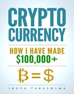 Cryptocurrency: How I Paid my $100,000+  Divorce Settlement by Cryptocurrency Trading, Cryptocurrency Investing, Investing in Cryptocurrency - Book Cover