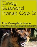 Cindy Guenard Transit Cop 2: The Complete Issue - Book Cover