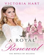 ROYAL ROMANCE: A Royal Renewal (Letters from a Prince Book 3) - Book Cover
