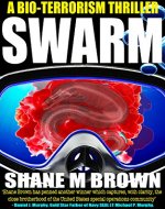 Swarm: A Bio-Terrorism Thriller (The F.A.S.T. Series Book 3) - Book Cover