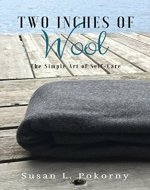 Two Inches of Wool: The Simple Art of Self Care - Book Cover