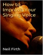 How to Improve Your Singing Voice - Book Cover