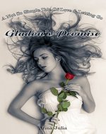 GLADON’S PROMISE: A Not So Simple Tale Of Love & Letting Go - Book Cover