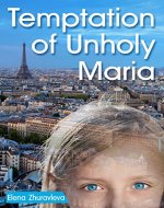 Temptation of Unholy Maria: The Girl with the Transparent Skin - Book Cover