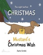 The night before Christmas - Mustard's Christmas Wish - Book Cover