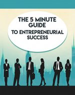 5-Minute Guide To Entrepreneurial Success - Book Cover