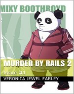 Murder By Rails 2: Issue #1 - Book Cover