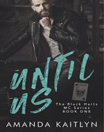 Until Us (The Black Harts MC) - Book Cover
