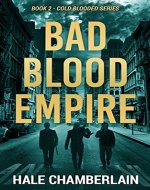 Bad Blood Empire (Cold Blooded Series Book 2) - Book Cover