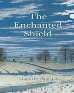 The Enchanted Shield (Geoffrey and the Dragon Book 2) - Book Cover