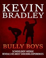 Bully Boys: A compelling insight into the shocking world of boarding school bullying (A Hedge & Cole Thriller Series supplement). - Book Cover