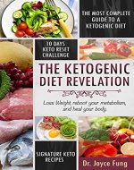 Ketogenic Diet: The Ketogenic Diet Revelation: Loss Weight, Reboot Your Metabolism, and Heal Your Body (Low Carb Diet, Healthy Living, Weight Loss, Paleo Diet) - Book Cover