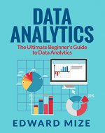 Data Analytics: The Ultimate Beginner's Guide to Data Analytics - Book Cover