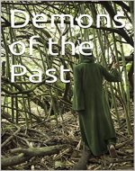 Demons of the Past: A Gripping Thriller and Suspense Novel - Book Cover