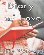 Diary Of Love (Lovecraft, Love Inspired Romance, Love Beyond Time) - Book Cover