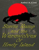 Stevie Rump and the Werewolves of Howly Island - Book Cover