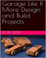 Garage Life II More Design and Build Projects - Book Cover