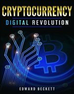 Cryptocurrency: Digital Revolution: Blockchain The Future of Humanity (Practical Guide to Cryptocurrency, Bitcoin Book 1) - Book Cover