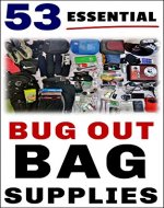 53 Essential Bug Out Bag Supplies: How to Build a Suburban 