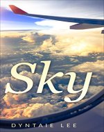 Sky: A Short Story (Short Stories, Reflection, Introspection, Revelation, Flashback) - Book Cover
