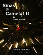 Xmas @ Camelot II & Other Stories (Dragonscale Diffusions Book 1) - Book Cover